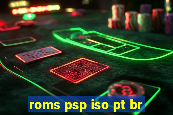 roms psp iso pt br